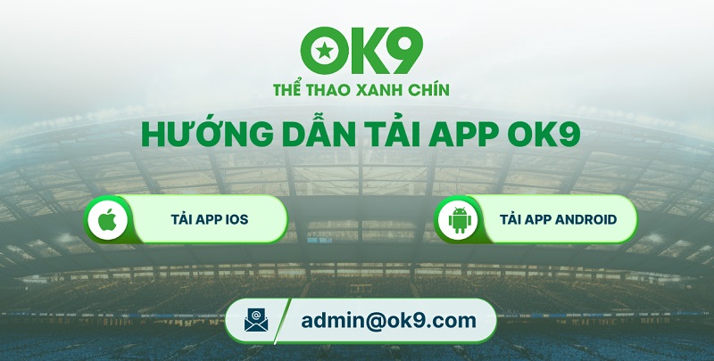 Link Tải App OK9 Chính Thức Mới Nhất 2026 (An Toàn Tuyệt Đối)